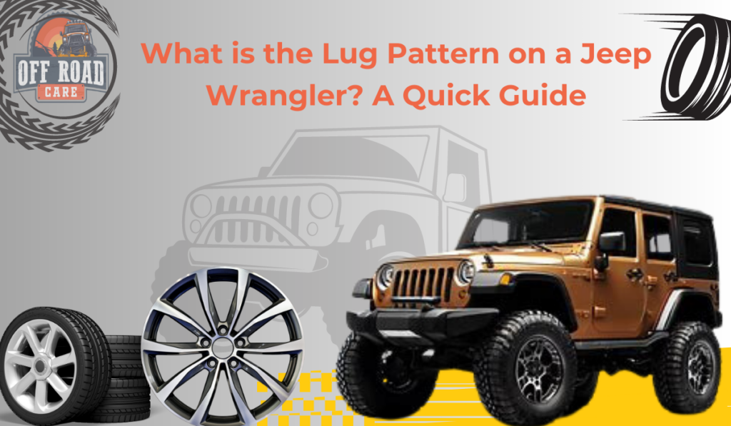 Decoding The Mystery Your Ultimate Guide To Jeep Wrangler Lug Nut Patterns